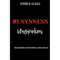 Rusynness Unspoken: Diasporan Poetry & Musings