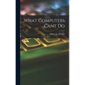 What Computers Cant Do
