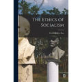 The Ethics of Socialism