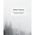 Writer's Planner: Writing Goals, Social Media Goals, Organize your Writing Life