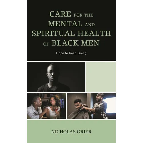 Care for the Mental and Spiritual Health of Black Men: Hope to Keep Going