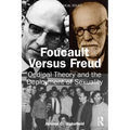 Foucault Versus Freud: Oedipal Theory and the Deployment of Sexuality