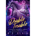 Double Trouble