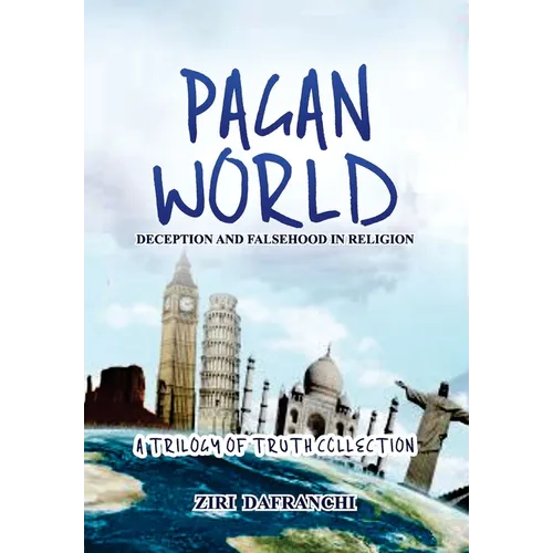 Pagan World: Deception And Falsehood In Religion
