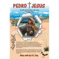 Pedro and Jesus: The Fifth and Final Book in the Series