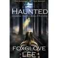 Haunted Lesbian Young Adult Fiction: Two Supernatural Teen Novels