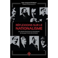 Réflexions sur le nationalisme: En relisant 'Doctrines du nationalisme' de Jacques Ploncard d'Assac