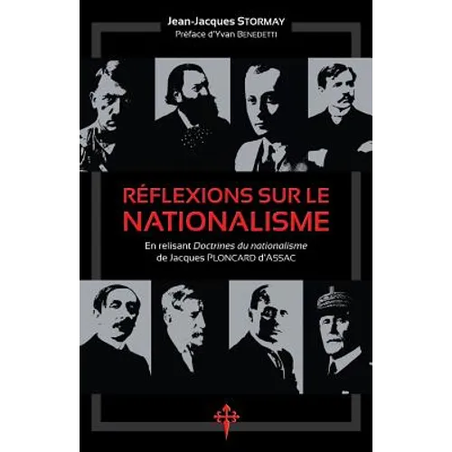 Réflexions sur le nationalisme: En relisant 'Doctrines du nationalisme' de Jacques Ploncard d'Assac