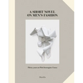 A Short Novel on Men's Fashion
