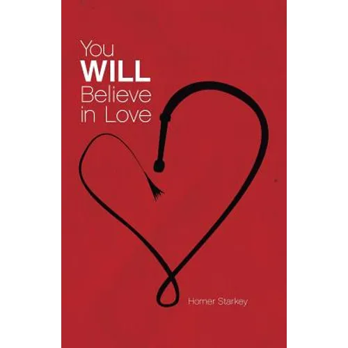 You Will Believe in Love