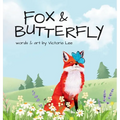 Fox & Butterfly: A Woodland Tale of Friendship and Change