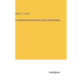 A Grammar-School History of the United States