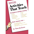 Activities That Teach: Students Learn Best By Doing!