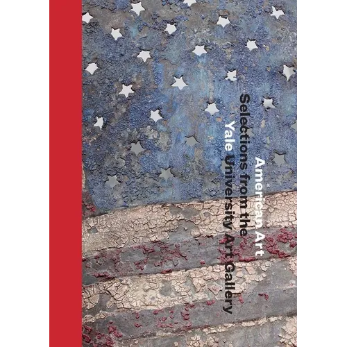 American Art: Selections from the Yale University Art Gallery