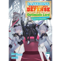 Easygoing Territory Defense by the Optimistic Lord: Production Magic Turns a Nameless Village Into the Strongest Fortified City (Light Novel) Vol. 7