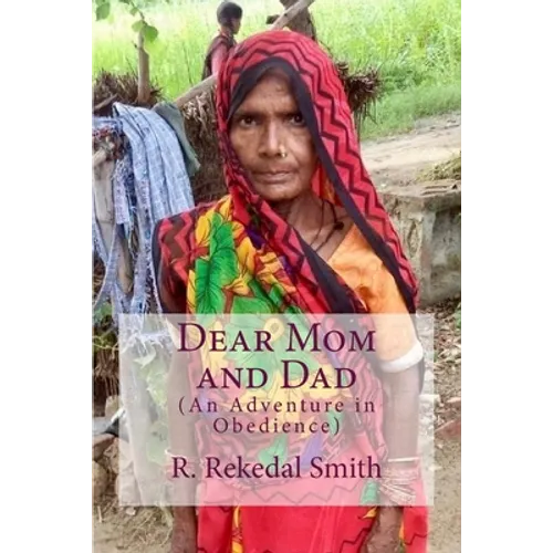Dear Mom and Dad: An Adventure in Obedience