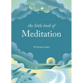 The Little Book of Meditation: 10 Minutes a Day to More Relaxation, Energy and Creativity