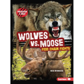 Wolves vs. Moose: Food Chain Fights