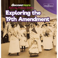 Exploring the 19th Amendment