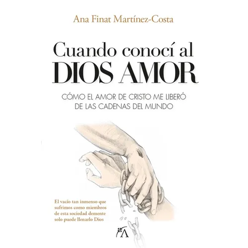 Cuando Conocí Al Dios Amor