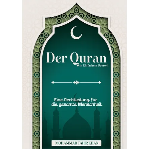 Der Quran in Einfachem Deutsch