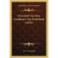 Overzicht Van Den Landbouw Van Nederland (1870)