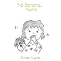 No Banana...Nana