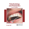 Periodontology and Periodontics: Case Studies