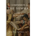 A Companion to the Summa-Volume IV: The Way of Life