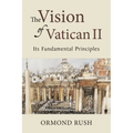 Vision of Vatican II: Its Fundamental Principles