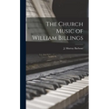 The Church Music of William Billings