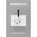 Redemption: Learning the Truth About Consequences