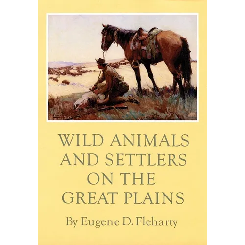 Wild Animals and Settlers on the Great Plains