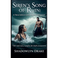 Siren's Song of Ruin: A Treacherous Dark Fantasy Romance