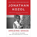 Amazing Grace: The Lives of Children and the Conscience of a Nation
