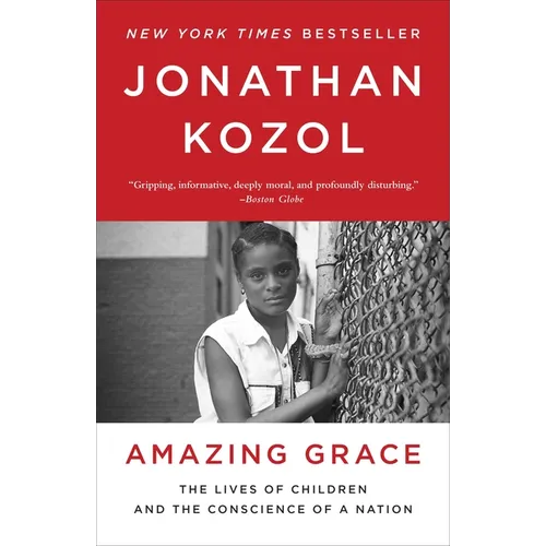 Amazing Grace: The Lives of Children and the Conscience of a Nation