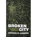 Broken City: Land Speculation, Inequality, and Urban Crisis