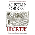 Libertas: Who can endure Caesar's vicious onslaught...?