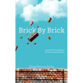 Brick by Brick: Laying the Foundation for your Family's Faith