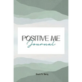 Positive Me Journal