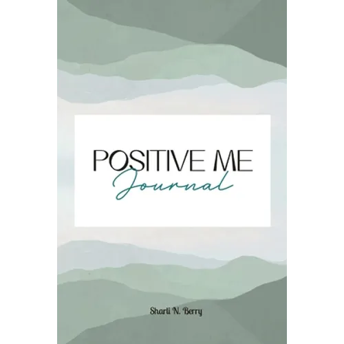 Positive Me Journal