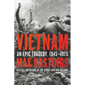 Vietnam: An Epic Tragedy, 1945-1975