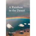 A Rainbow in the Desert