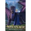 The WitchSlayer: Witch Bound: Book 1