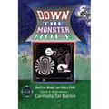 Down the Monster Hole: or Don't Be Afraid, I Am Only a Child