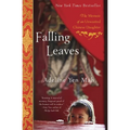 Falling Leaves: The True Story of an Unwanted Chinese Daughter