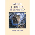 Where Eternity Is Learned