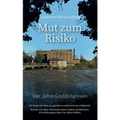 Mut zum Risiko: Vier Jahre Großbritannien