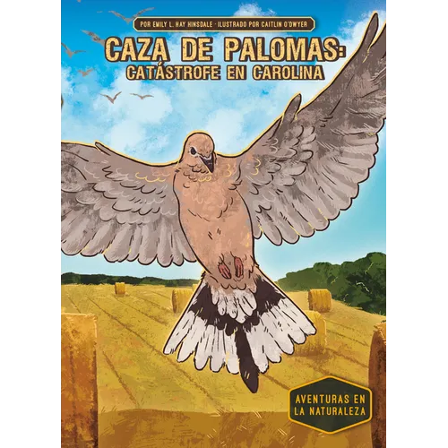 Caza de Palomas: Catastrofe En Carolina (Dove Hunt: Carolina Catastrophe): Catastrofe En Carolina