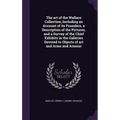 The art of the Wallace Collection, Including an Account of its Founders, a Description of the Pictures, and a Survey of the Chief Exhibits in the Gall